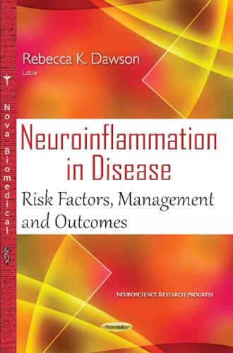Neuroinflammation in Disease : Risk Factors, Management & Outcomes
