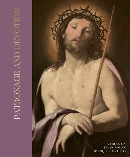Patronage and Devotion : A Focus on Six Roman Baroque Paintings
