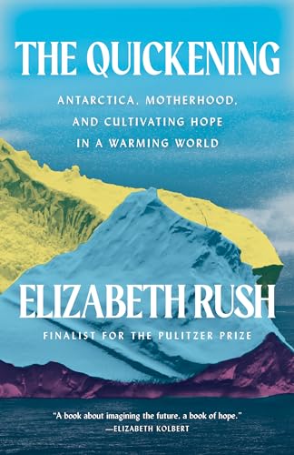 The Quickening : Creation and Community at the Ends of the Earth
