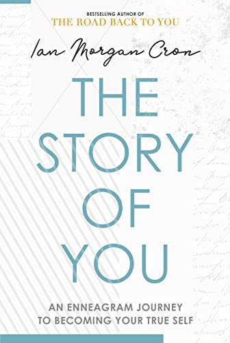 The Story of You: An Enneagram Journey to Lasting Change