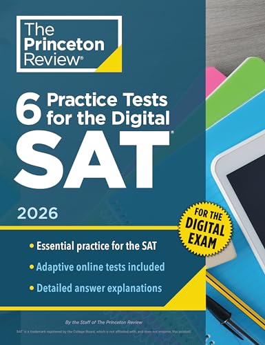6 Practice Tests for the Digital SAT, 2026 : In-Book + Online Practice Tests for Your Top Score
