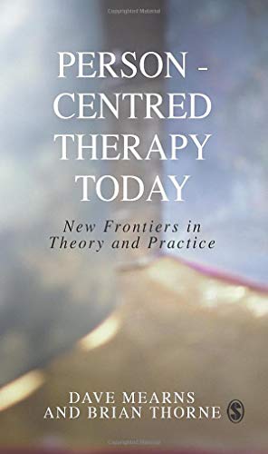 Person-Centred Therapy Today: New Frontiers in Theory and Practice