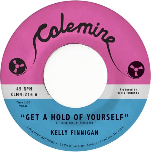Kelly Finnigan - Get A Hold Of Yourself / It Hurts Me So Much [VINYL]