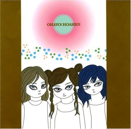 Hoahio - Ohayo! Hoahio! [CD]