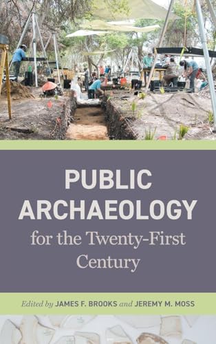 Public Archaeology for the Twenty-First Century