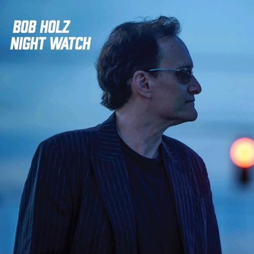 Bob Holz - Night Watch - Black Vinyl [VINYL]