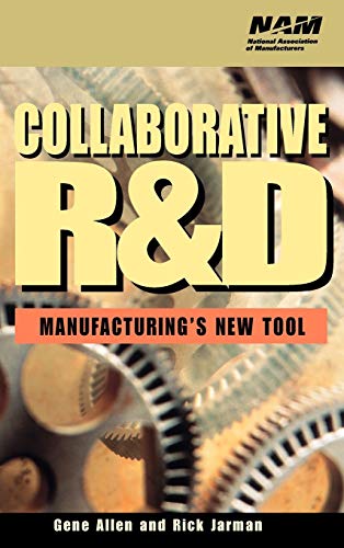 Collaborative R and D: Manufacturings New Tool