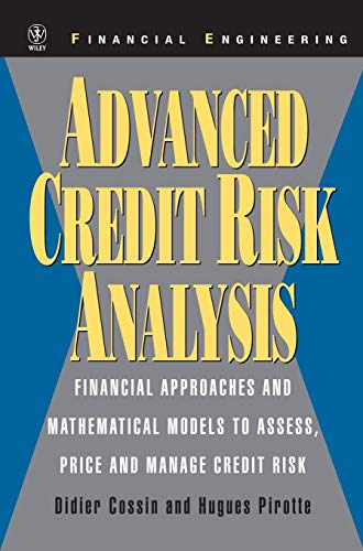 Advanced Credit Risk Analysis: Financial Approaches and Mathematical Models to Assess