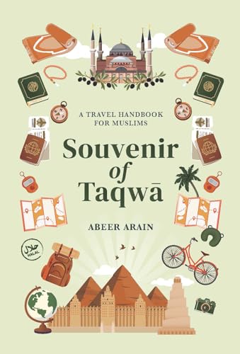 Souvenir of Taqw : A Travel Handbook for Muslims