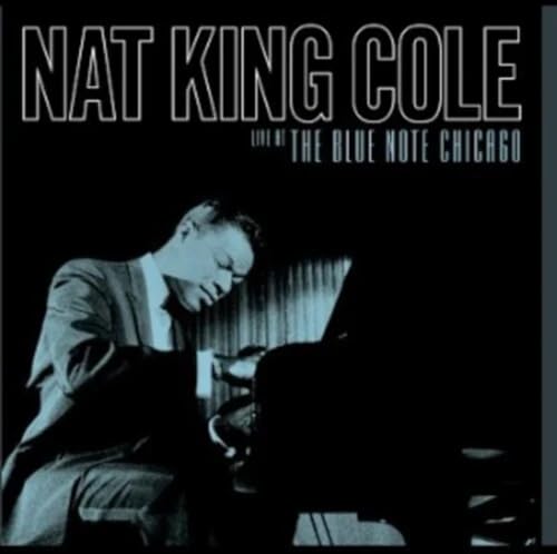 Nat King Cole - Live At The Blue Note [VINYL]