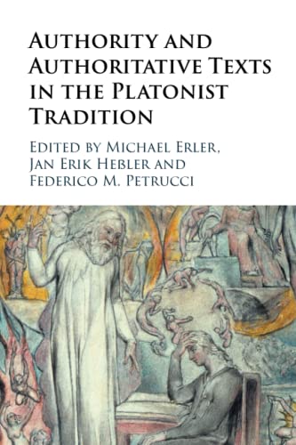 Authority and Authoritative Texts in the Platonist Tradition
