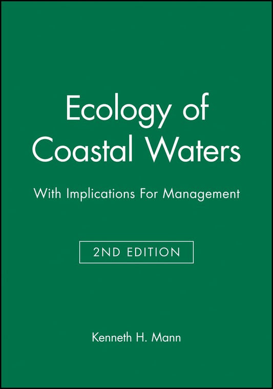 Ecology of Coastal Waters : With Implications For Management