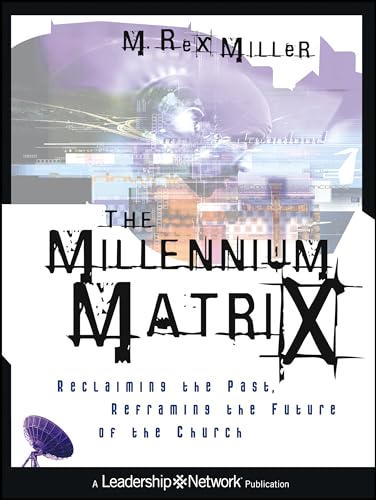 The Millennium Matrix: Reclaiming the Past
