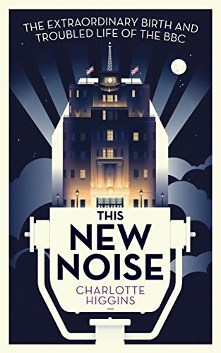 Book cover showing Broadcasting House atop a vintage microphone against a dark night sky.