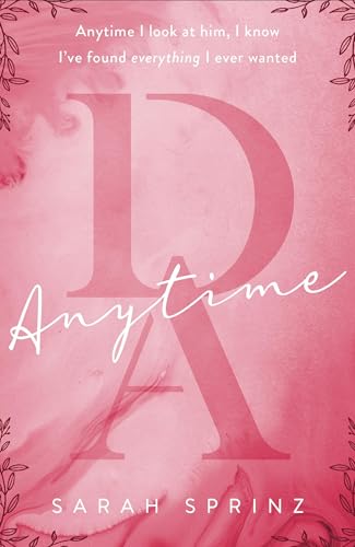 Anytime : an enemies-to-lovers BookTok hit