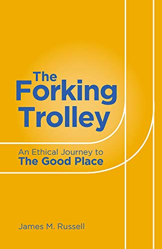 The Forking Trolley: An Ethical Journey to The Good Place