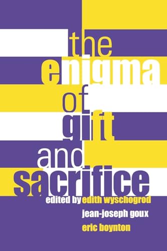 The Enigma of Gift and Sacrifice