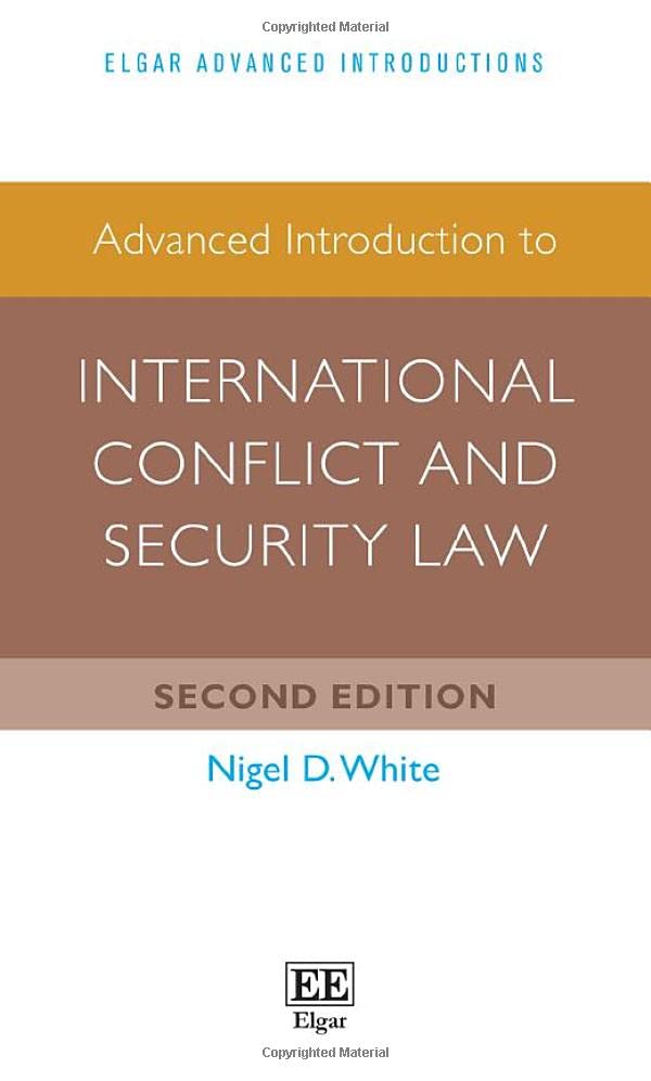 Advanced Introduction to International Conflict and Security Law