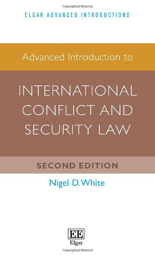 Advanced Introduction to International Conflict and Security Law