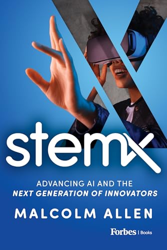 Stem X : Advancing AI and the Next Generation of Innovators