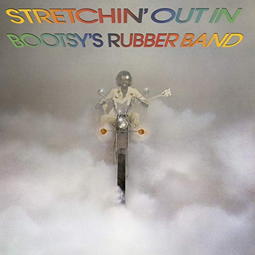 Bootsys Rubber Band - Stretchin' Out In Bootsy's Rubber Band [CD]