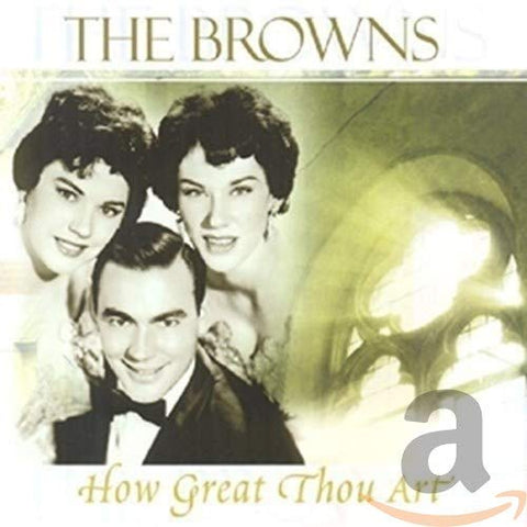 Browns - How Great Thou Art [CD]