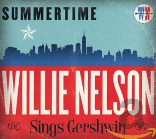 Willie Nelson - Summertime: Willie Nelson Sings Gershwin [CD]