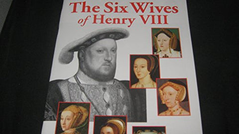 The Six Wives of Henry VIII (Pitkin Biographical)