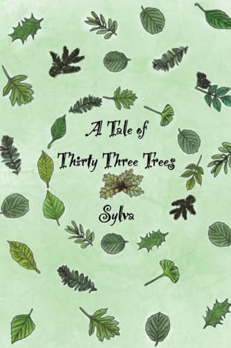 A Tale of Thirty Three Trees