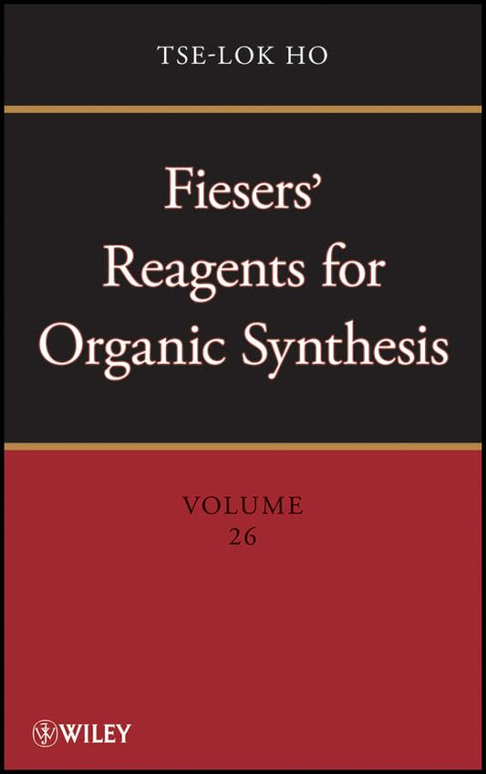 Fiesers Reagents for Organic Synthesis