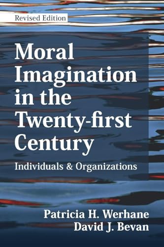 Book cover: “Moral Imagination in the Twenty-first Century” by Werhane & Bevan.