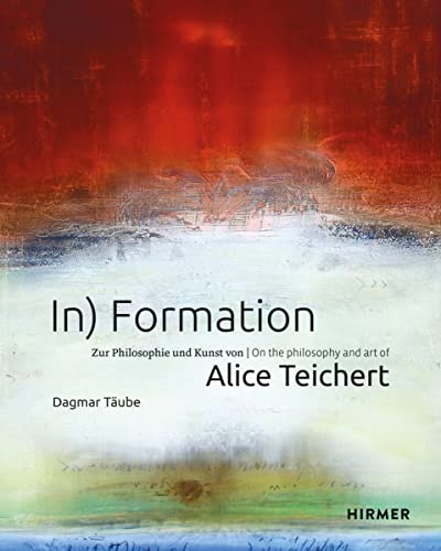 In) Formation: On the philosophy and art of Alice Teichert