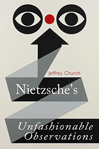Book cover with abstract eyes and geometric shapes, title: Nietzsche’s Unfashionable Observations.