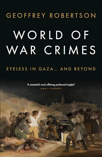 World of War Crimes : Eyeless in Gaza... and Beyond