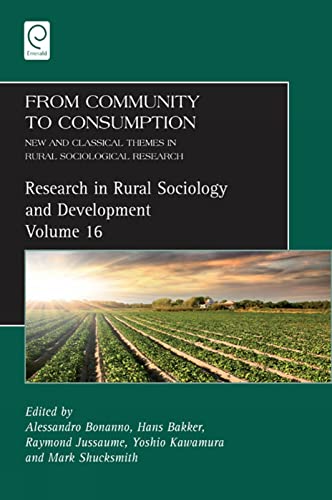 From Community to Consumption: New and Classical Themes in Rural Sociological Research