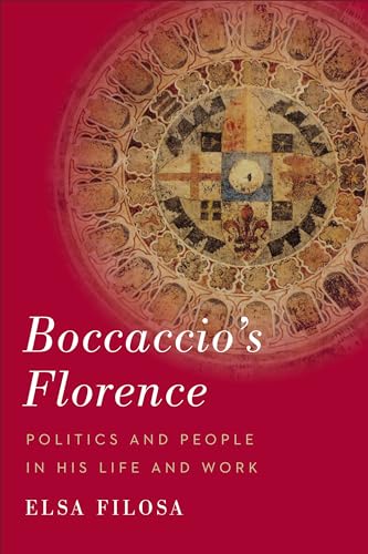 Boccaccio's Florence : Politics and People in His Life and Work
