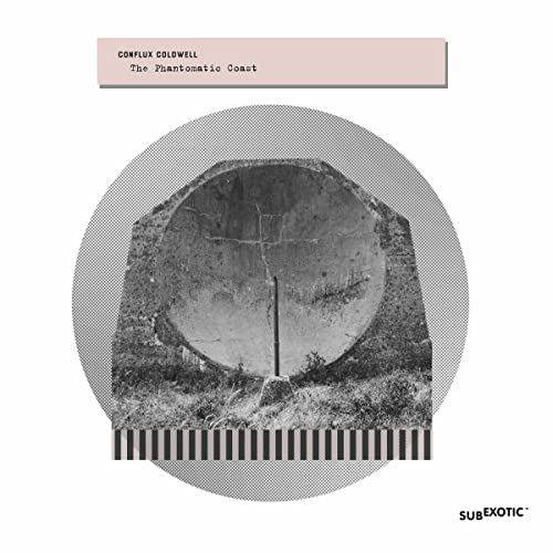Conflux Coldwell - The Phantomatic Coast [VINYL]
