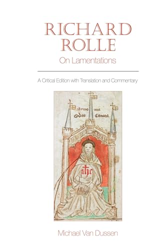 Richard Rolle: On Lamentations : A Critical Edition with Translation and Commentary