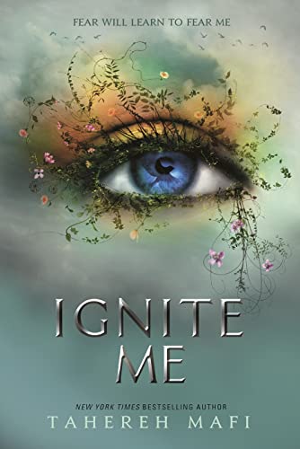 Ignite Me: TikTok Made Me Buy It! The most addictive YA fantasy series of 2021 (Shatter Me)