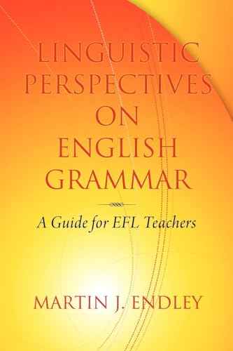 Linguistic Perspectives on English Grammar : A Guide for Efl Teachers