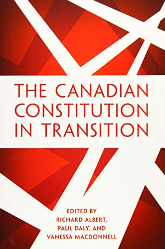 The Canadian Constitution in Transition