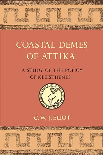 Coastal Demes of Attika : A Study of the Policy of Kleisthenes