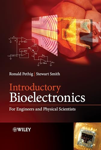 Introduction to Bioelectronics - For Engineers and Physical Scientists