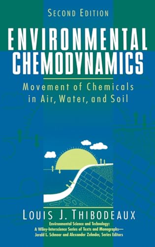 Environmental Chemodynamics : Movement of Chemicals in Air, Water, and Soil