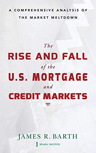 The Rise and Fall of the US Mortgage and Credit Markets