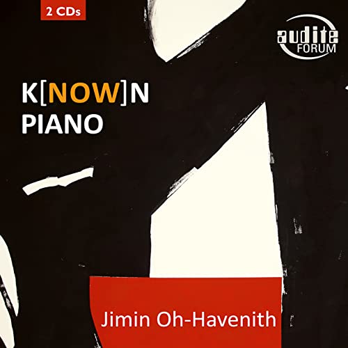 Jimin Oh-havenith - K[NOW]N Piano [CD]