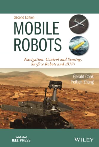 Mobile Robots : Navigation, Control and Sensing, Surface Robots and AUVs