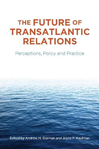 The Future of Transatlantic Relations: Perceptions