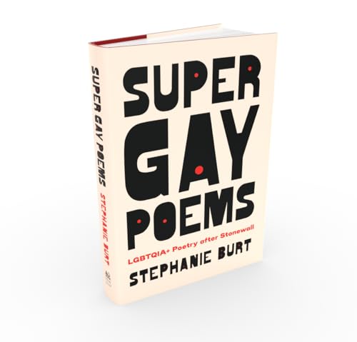 Super Gay Poems : LGBTQIA+ Poetry after Stonewall