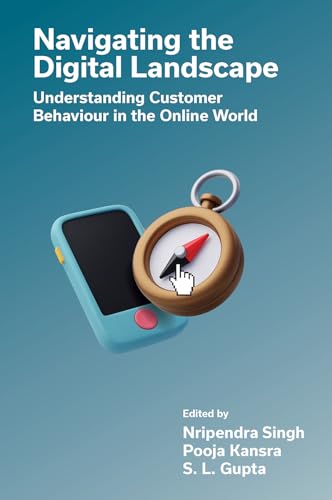 Navigating the Digital Landscape : Understanding Customer Behaviour in the Online World